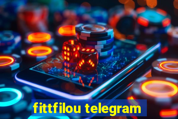 fittfilou telegram